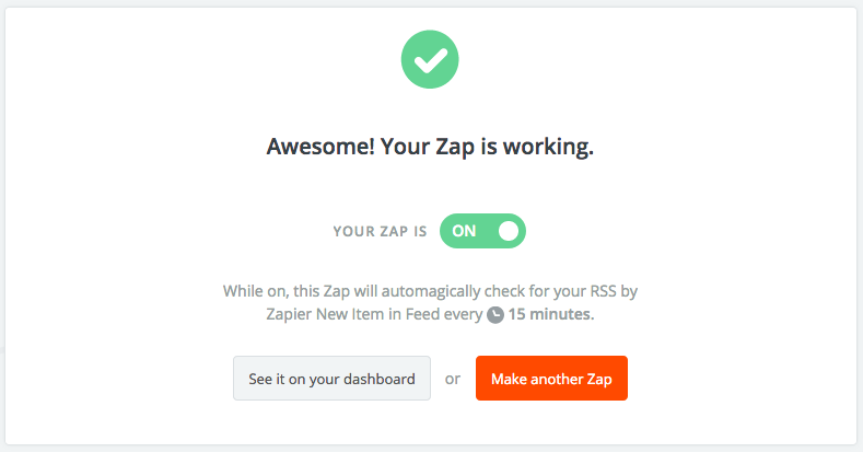 Zapier screenshot: Awesome! Your Zap is working.